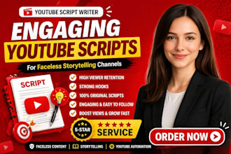 write high retention faceless youtube scripts to increase views fast