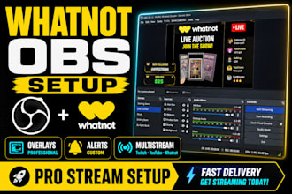 setup obs studio for whatnot live selling with overlays, alerts and multistream