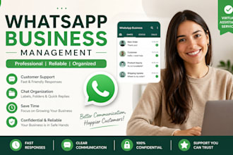 provide whatsapp business customer support and chat management