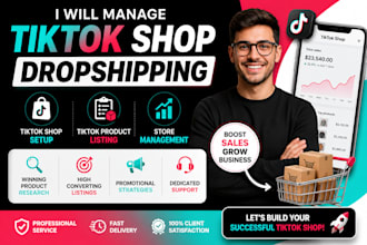 manage tik tok shop dropshipping, setup tiktok shop  and tiktok product listing