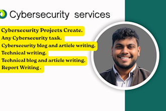 help with cybersecurity projects and technical reports