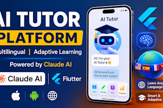 do ai tutor platform multilingual language adaptive learning claude flutter app