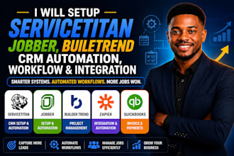 setup servicetitan jobber buildertrend crm automation workflow integration