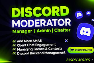 be your discord community manager, moderator, chatter and hype expert