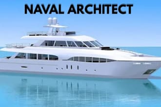 design and review boat, ship, yacht plans with naval architecture and cal