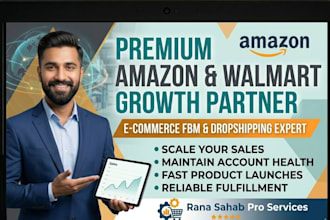 be your amazon and walmart account manager for dropshipping and fbm
