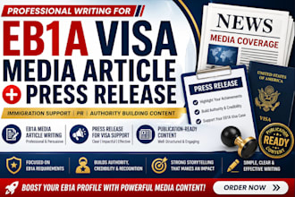 write eb1a PR articles and secure media coverage for personal branding and visa