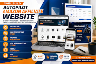build autopilot amazon affiliate website shopify preorder store booking website