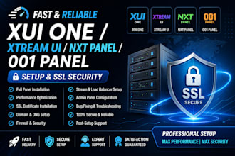 create fast and reliable xui one xtream ui nxt panel 001 panel,and ssl security