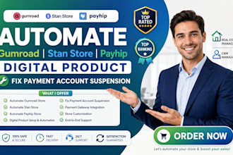 automate gumroad stanstore payhip digita product fix payment acount suspension