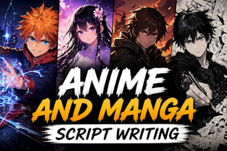 write high retention anime and manga script