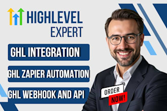 ghl integration ghl zapier automation  ghl webhook ghl api ghl automation