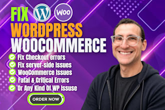 expertly fix woocommerce issues, bugs, checkout errors and wordpress problems
