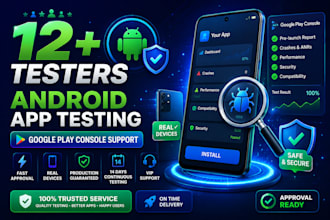 provide 12 testers google play testers android app testing closed testing