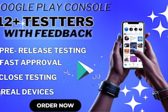 test your mobile app for google play console closed testing with real 12 testers