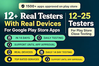 provide 12 app testers google play testers android app testing app testing
