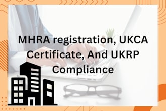 mhra registration, ukca certificate, and ukrp compliance