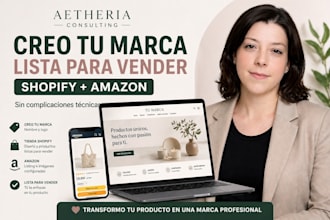 voy a crear tu marca y tienda shopify lista para vender, con listing amazon