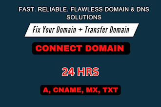 connect domain, fix dns issues or transfer domain to any websites