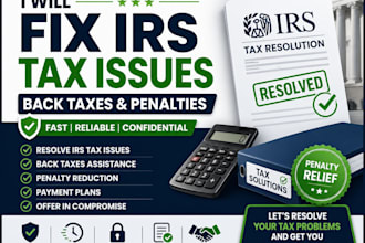 fix irs tax issues, back taxes and penalties  fast