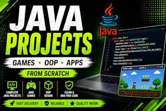 develop complete java projects, games and oop applications