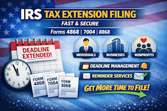 professionally e file your irs tax extension 4868 7004 8868 fast and secure