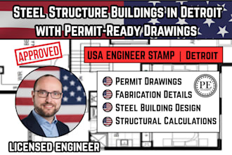 design steel structure buildings in detroit with permit ready drawing
