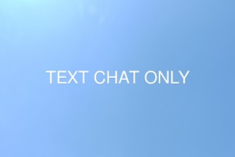be your friendly text buddy for daily life chats