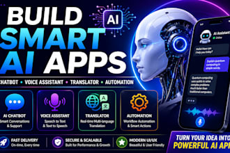 develop ai apps chatbot, voice assistant, translator and automation app