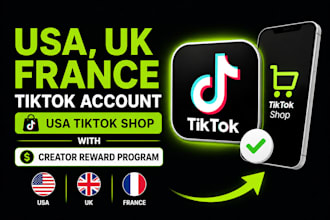 create USA, UK france tiktok account usa tiktok shop with creator reward program