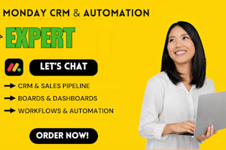 build your monday CRM, boards, dashboard and automations