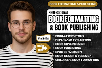 do kindle and paperback book formatting, convert pdf or  word to epub publishing