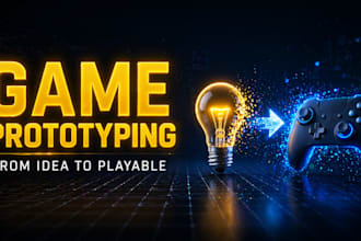 turn your game idea into a playable unity prototype