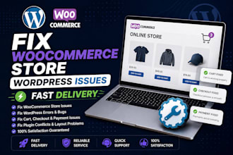 fix woocommerce or wordpress store issues quickly