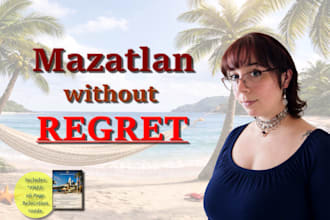 plan your mazatlan mexico trip or relocation with a clear plan