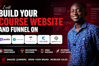 build your course website and funnel on podia teachable thinkific