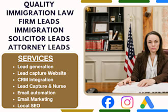 generate immigration law firm leads immigration solicitor leads attorney leads