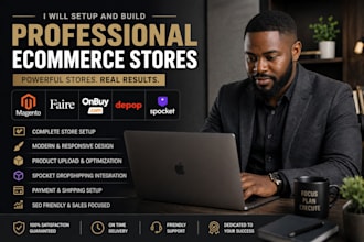 build and optimize a high converting magento, faire, onbuy, depop, spocket store