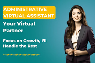 be your virtual assistant for administrative tasks