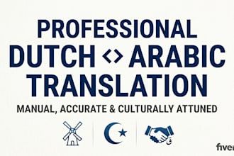 be your professional arabic to dutch and dutch to arabic translator
