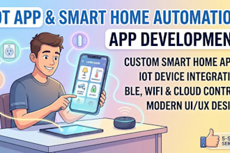 develop smart home automation app and iot app development