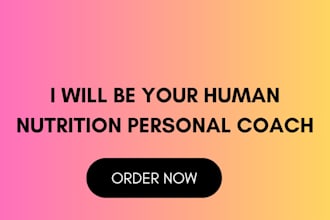be your human nutrition personal coach