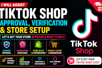 fix tiktok shop approval, verification issues and setup your store