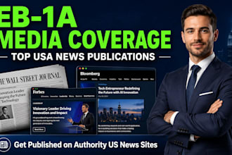 write and publish press release eb1a media coverage article on top usa news site