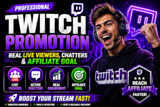 do twitch channel promotion for twitch real viewers chatters and affiliate goals