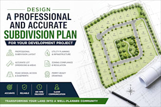 design a professional and accurate subdivision plan for your development project