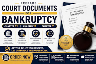 prepare court documents for chapter 11, 13 and 7 bankruptcy
