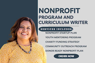 write nonprofit program, curriculum, and grant funding ready strategy in 24hrs
