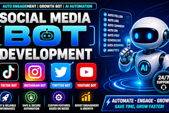 build social media bot for tiktok, twitter, instagram  and youtube automation