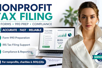 handle nonprofit tax filling, irs tax forms, 990 preparation and compliance